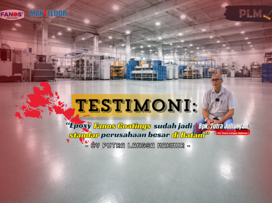 Bukan Sekadar Cat Lantai: Ini Alasan Aplikator Batam Memilih Fanos Coatings